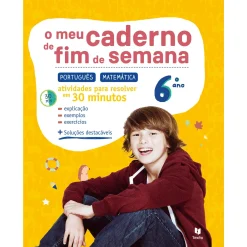 Texto Editores O Meu Caderno de Fim de Semana - Português e Matemática 6.º Ano de Ana Roque^ 2º Ciclo