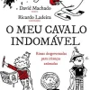 Caminho O Meu Cavalo Indomável de David Machado e Ricardo Ladeira^ Literatura Juvenil