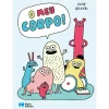 Porto Editora O Meu Corpo! de Elise Gravel^ Literatura Infantil