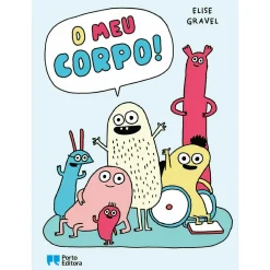 Porto Editora O Meu Corpo! de Elise Gravel^ Literatura Infantil