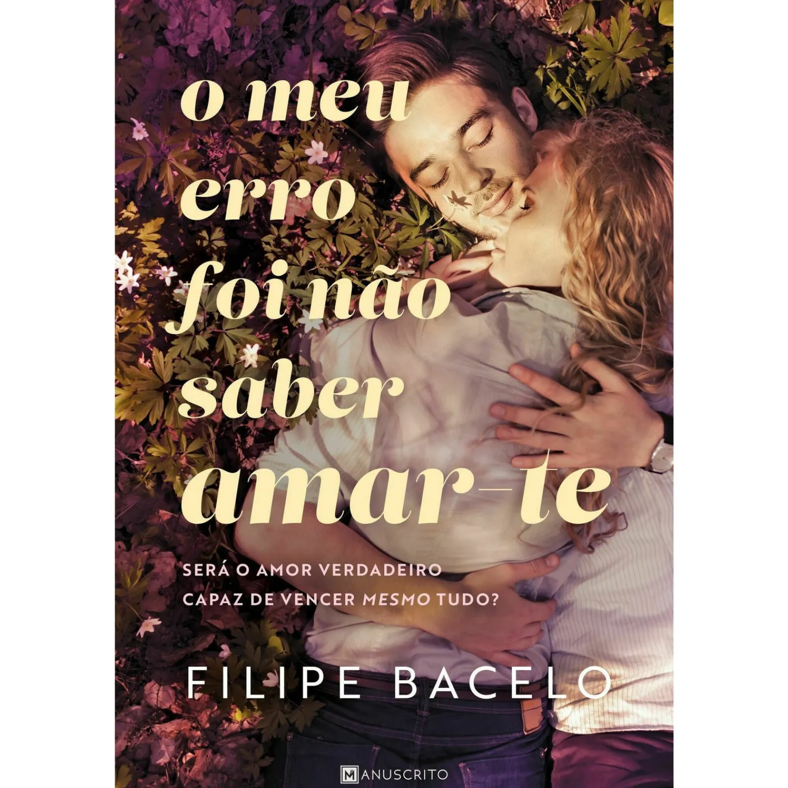 Manuscrito O Meu Erro Foi Não Saber Amar-te de Filipe Bacelo^ Romance