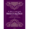 Arena Pt O Meu Livro das Meditações de Meera Lester - Exercícios para Alcançar a Paz e Acabar com o Stress e a Ansiedade^ Espiritualidade