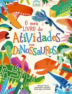 Texto Editora O Meu Livro de Atividades com Dinossauros de Dougal Dixon^ Atividades