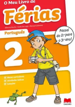 Edições Gailivro O Meu Livro de Férias Português - 2.º Ano para 3.º Ano de Alberta Rocha, Manuel Linhares e Carla do Lago^ 1º Ciclo