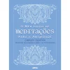 Arena O Meu Livro de Meditações para A Ansiedade de Carley Centen^ Saúde E Bem Estar