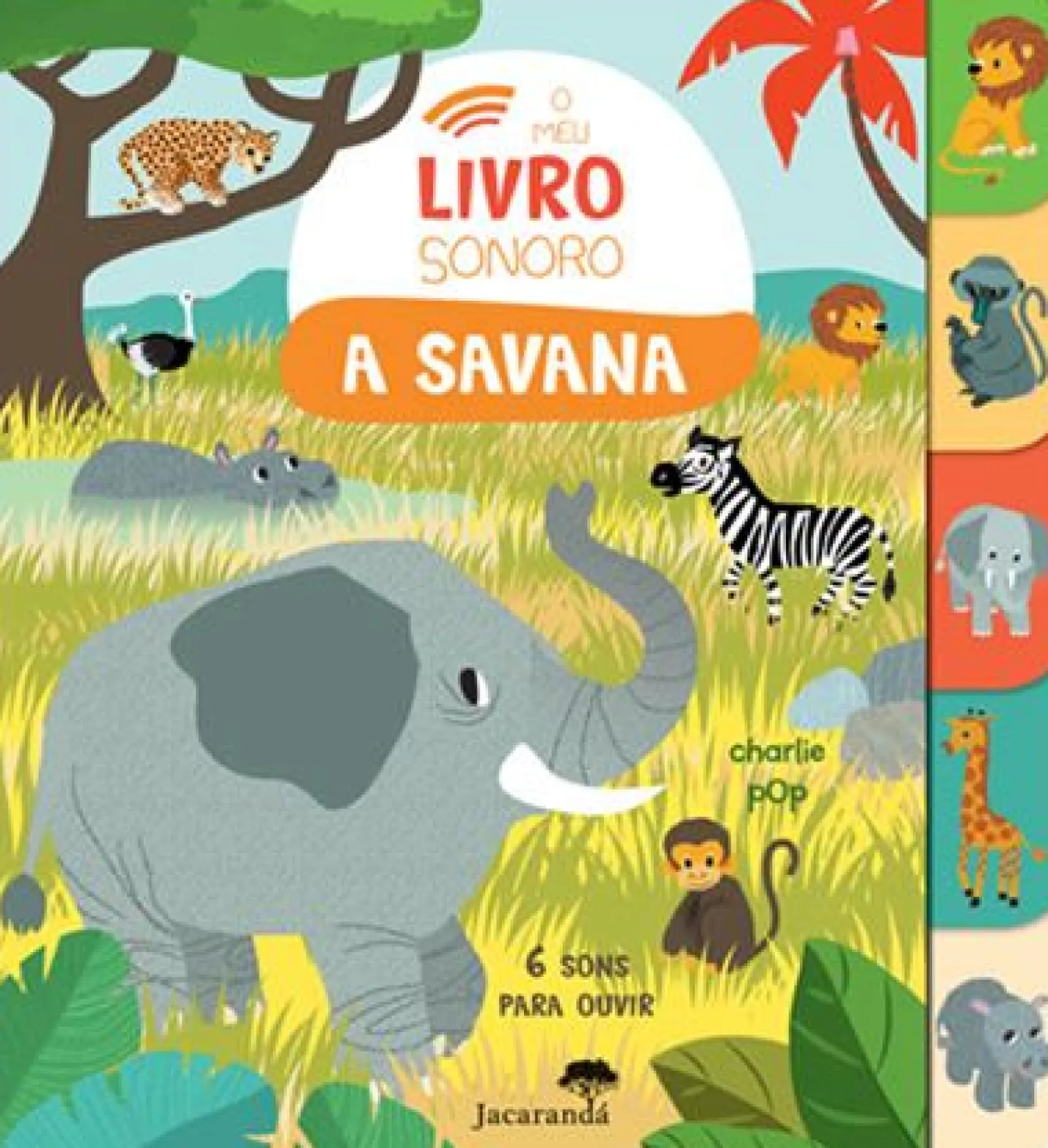 Jacarandá O Meu Livro Sonoro - A Savana de Charlie Pop^ Atividades