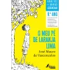 Fábula O Meu Pé de Laranja Lima de Miguel Neves Santos^ 3º Ciclo