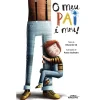 Livro Horizonte O Meu PAI é Meu! de Eduardo Sá^ Literatura Infantil