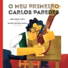 Dom Quixote O Meu Primeiro Carlos Paredes de José Jorge Letria^ Literatura Infantil