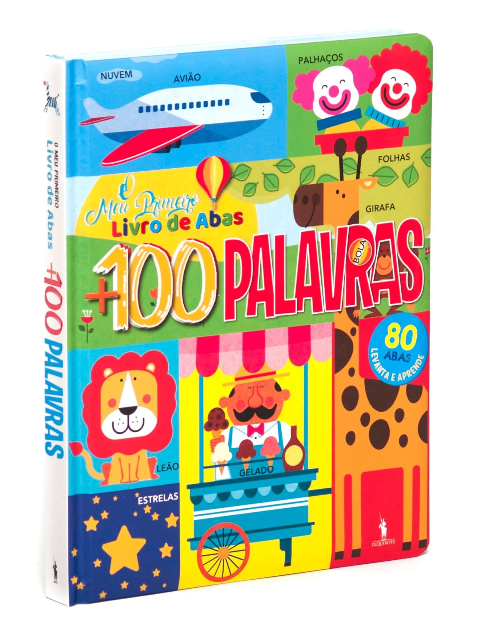 Dom Quixote O Meu Primeiro Livro de Abas + 100 Palavras^ Atividades