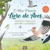 Booksmile O Meu Primeiro Livro de Aves de Ana Amaral e Gonçalo Elias - Histórias e Rimas para Aprender a Contemplar^ Conhecimento