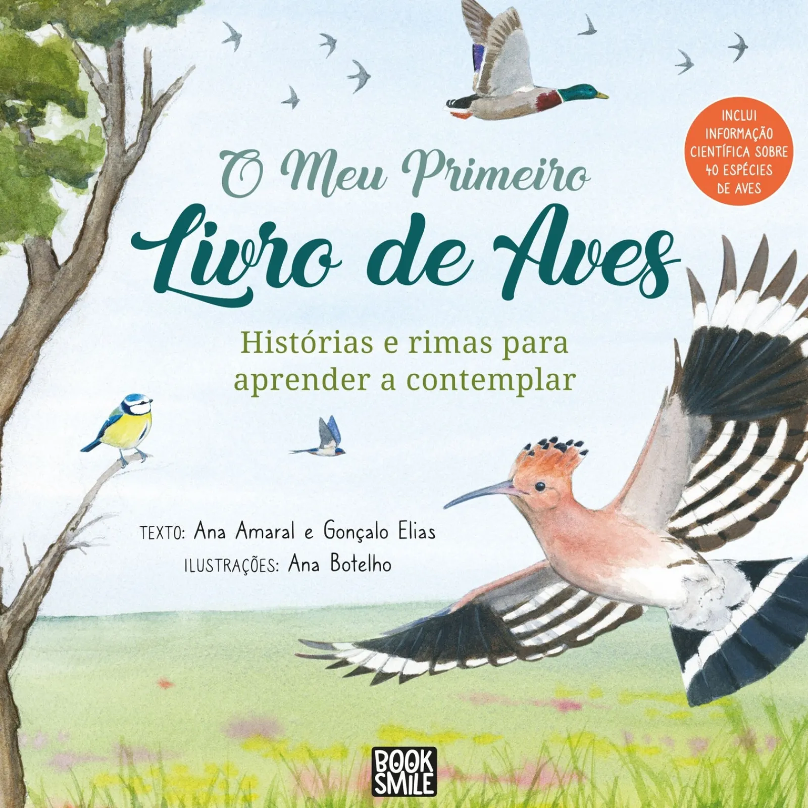 Booksmile O Meu Primeiro Livro de Aves de Ana Amaral e Gonçalo Elias - Histórias e Rimas para Aprender a Contemplar^ Conhecimento