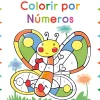 Booksmile O Meu Primeiro Livro de Colorir por Números de Moira Butterfield^ Atividades