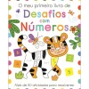 Booksmile O Meu Primeiro Livro de Desafios com Números de Eve Robertson^ Atividades
