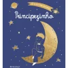 Presença O Meu Primeiro Principezinho de Antoine de Saint-Exupéry^ Literatura Infantil
