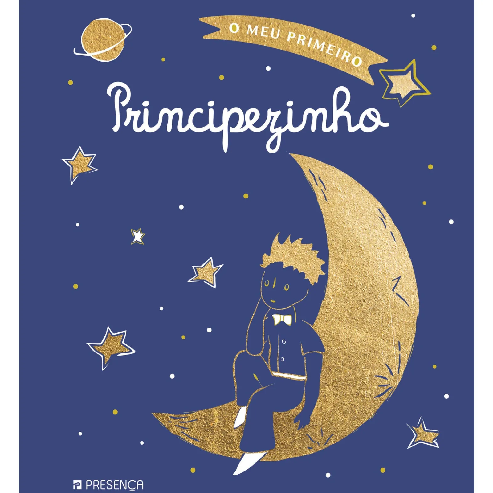 Presença O Meu Primeiro Principezinho de Antoine de Saint-Exupéry^ Literatura Infantil