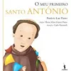 D.Quixote O Meu Primeiro Santo António de Patrícia Luz Pinto^ Literatura Infantil