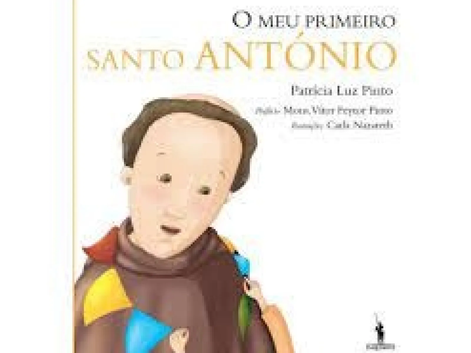 D.Quixote O Meu Primeiro Santo António de Patrícia Luz Pinto^ Literatura Infantil