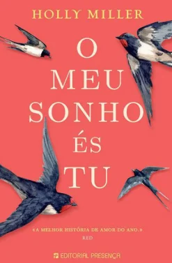 Presença O Meu Sonho És Tu de Holly Miller^ Romance