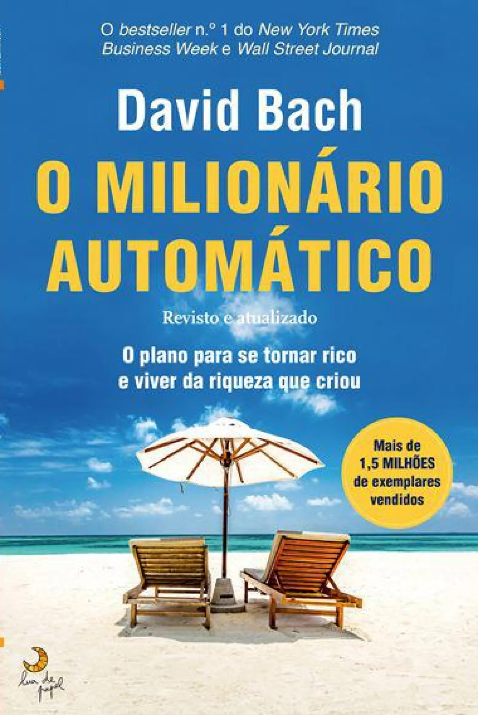 Lua De Papel O Milionário Automático de David Bach^ Desenvolvimento Pessoal
