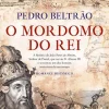 Oficina Livro O Mordomo do Rei de Pedro Beltrão^ Romance