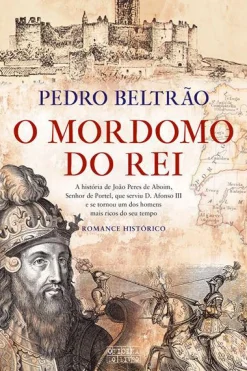Oficina Livro O Mordomo do Rei de Pedro Beltrão^ Romance
