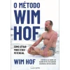 Nascente O Método Wim Hof de Wim Hof - Como Ativar Todo o seu Potencial^ Saúde E Bem Estar