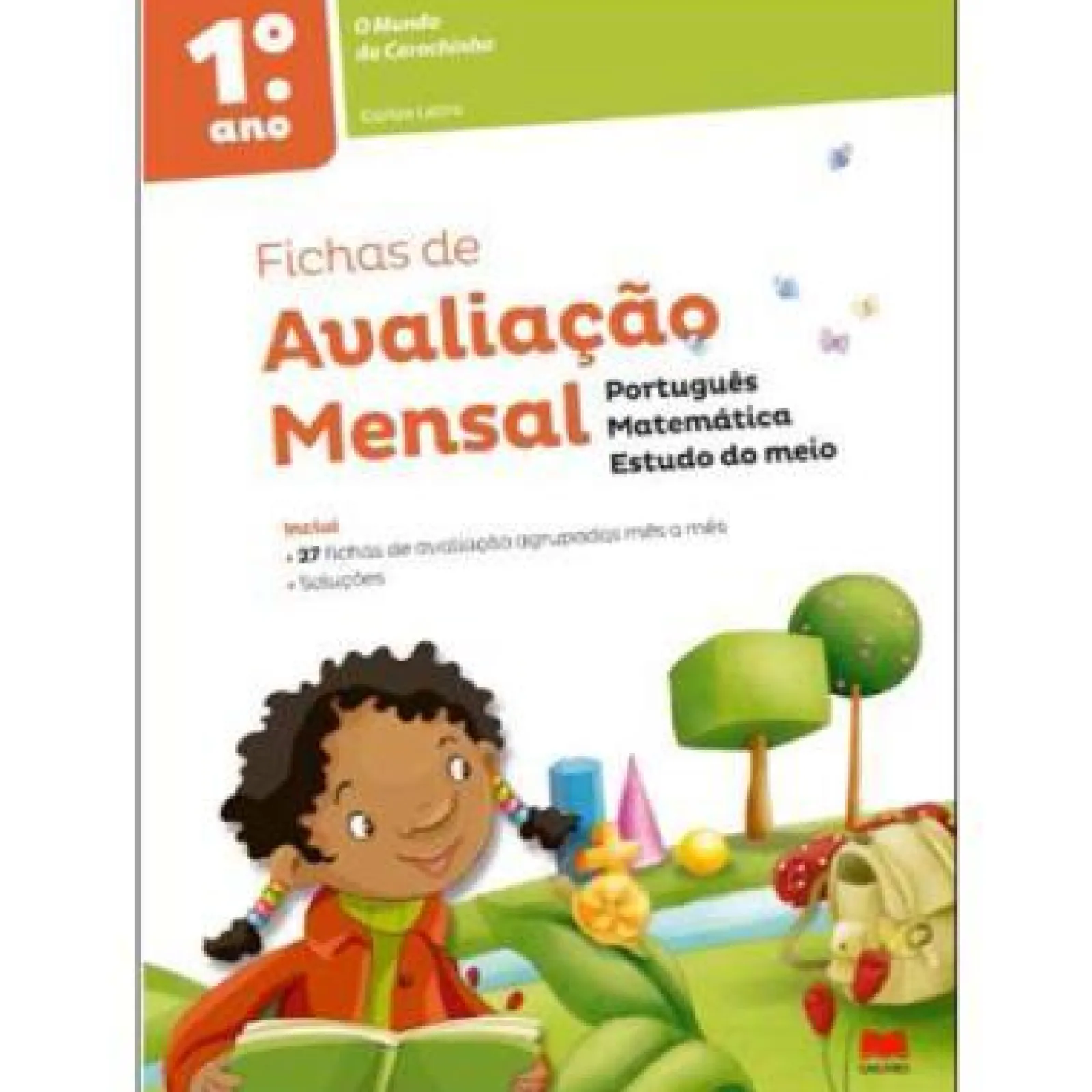 Gailivro O Mundo da Carochinha - Fichas de Avaliação - 1º Ano de Carlos Letra^ 1º Ciclo