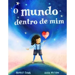 Minutos De Leitura O Mundo Dentro de Mim de Harriet Evans^ Literatura Infantil