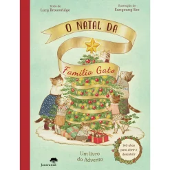 Jacarandá O Natal da Família Gato de Lucy Brownridge - Um Livro do Advento^ Literatura Infantil