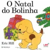 Presença O Natal do Bolinha de Eric Hill^ Coleções Infantis