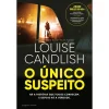 Clube Do Autor O Único Suspeito de Louise Candlish^ Policial
