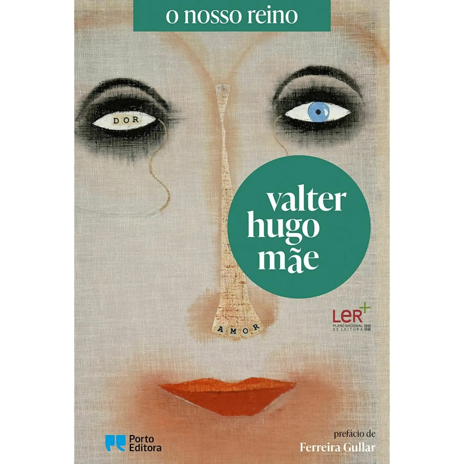 Porto Editora o Nosso Reino de Valter Hugo Mãe^ Romance