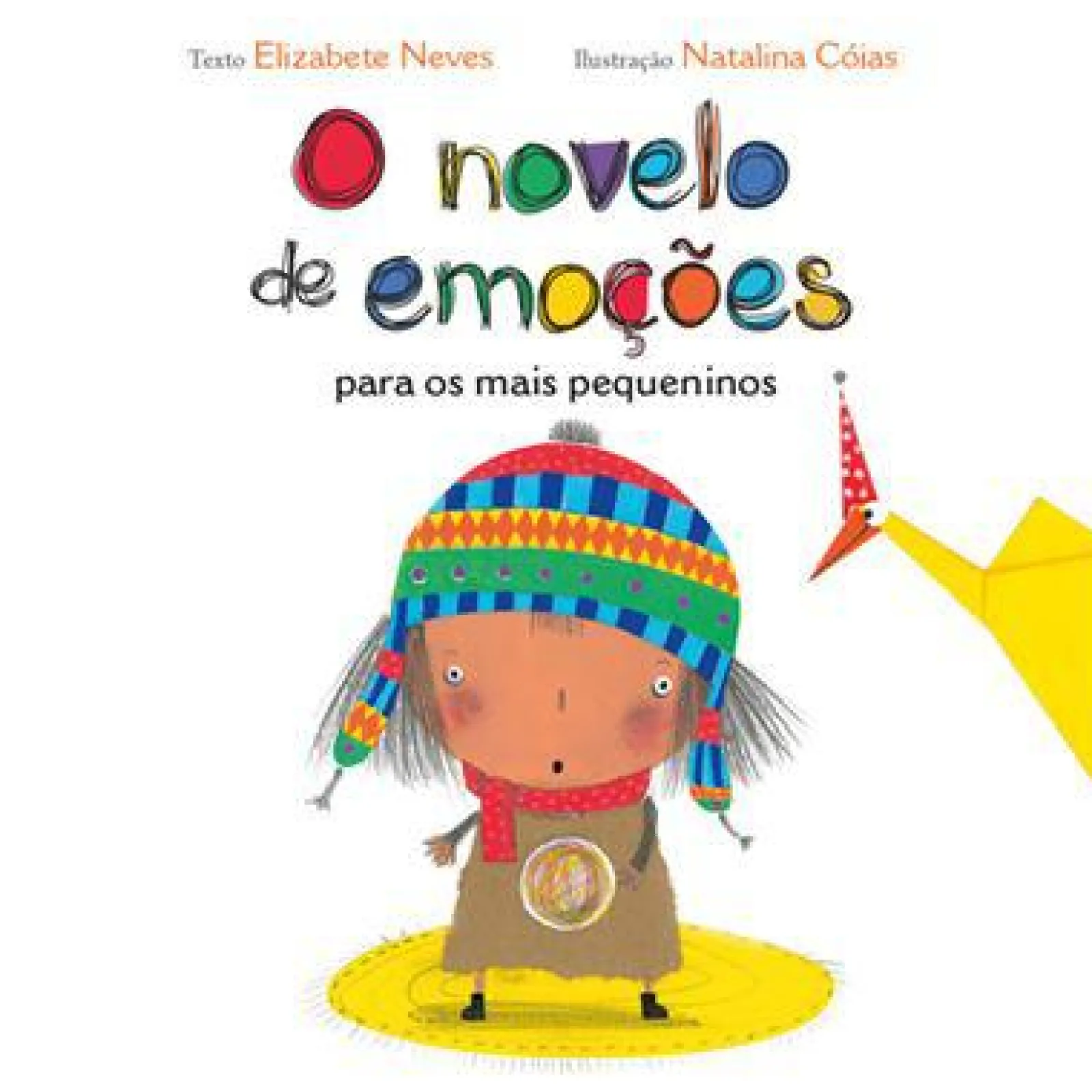 Porto Editora O Novelo de Emoções para os Mais Pequeninos de Elizabete Neves - Edição Cartonada^ Literatura Infantil