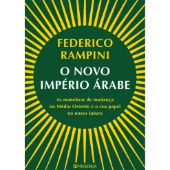 Presença O Novo Império Árabe de Federico Rampini^ História E Política