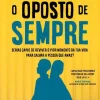 Presença O Oposto de Sempre de Justin A. Reynolds^ Romance