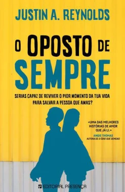 Presença O Oposto de Sempre de Justin A. Reynolds^ Romance