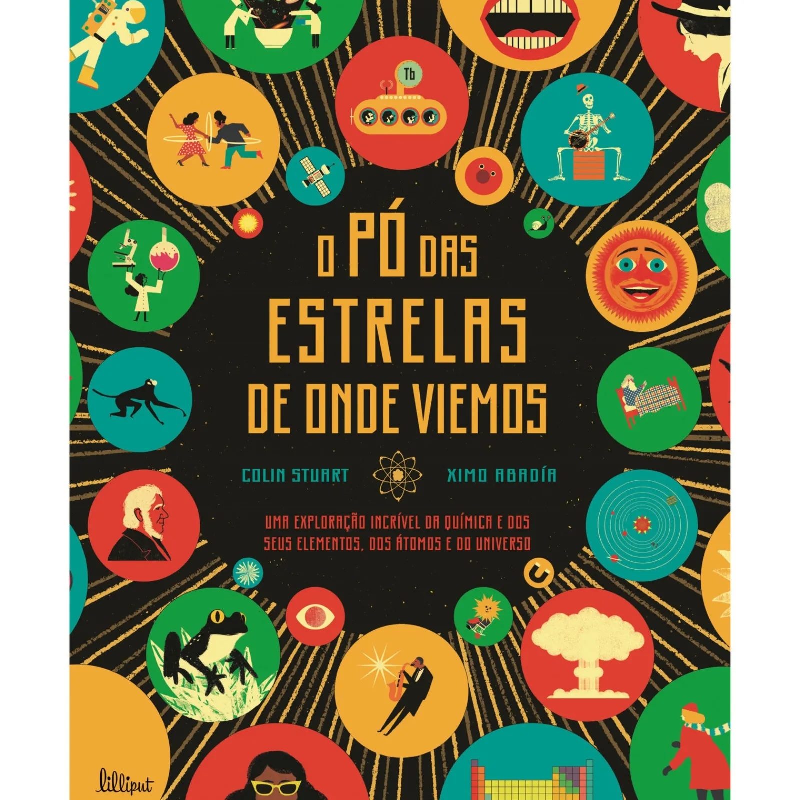 Lilliput O Pó das Estrelas de Onde Viemos de Colin Stuart^ Conhecimento