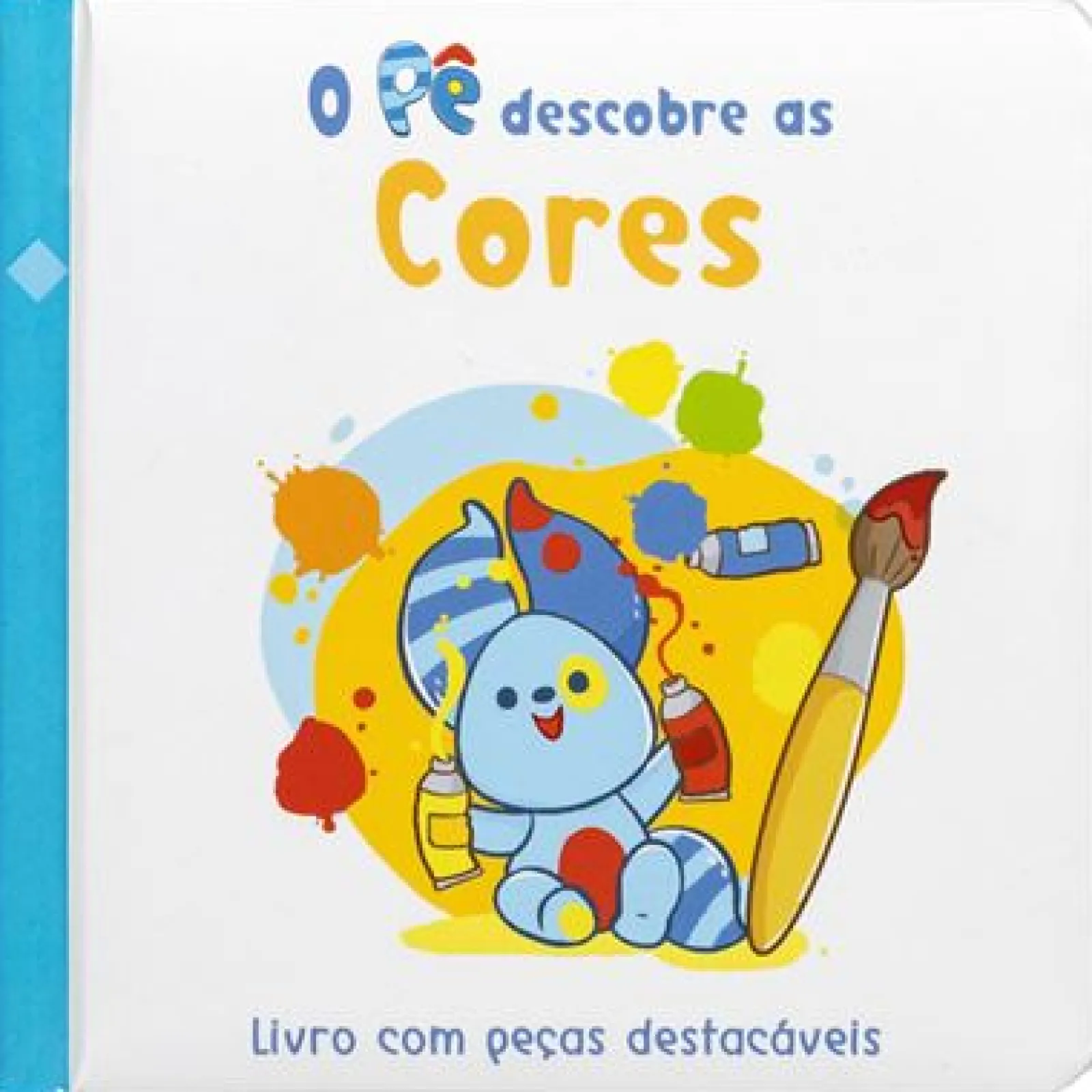 Porto Editora O Pê Descobre as Cores de Cláudia Dias - Livro com Peças Destacáveis^ Bebé