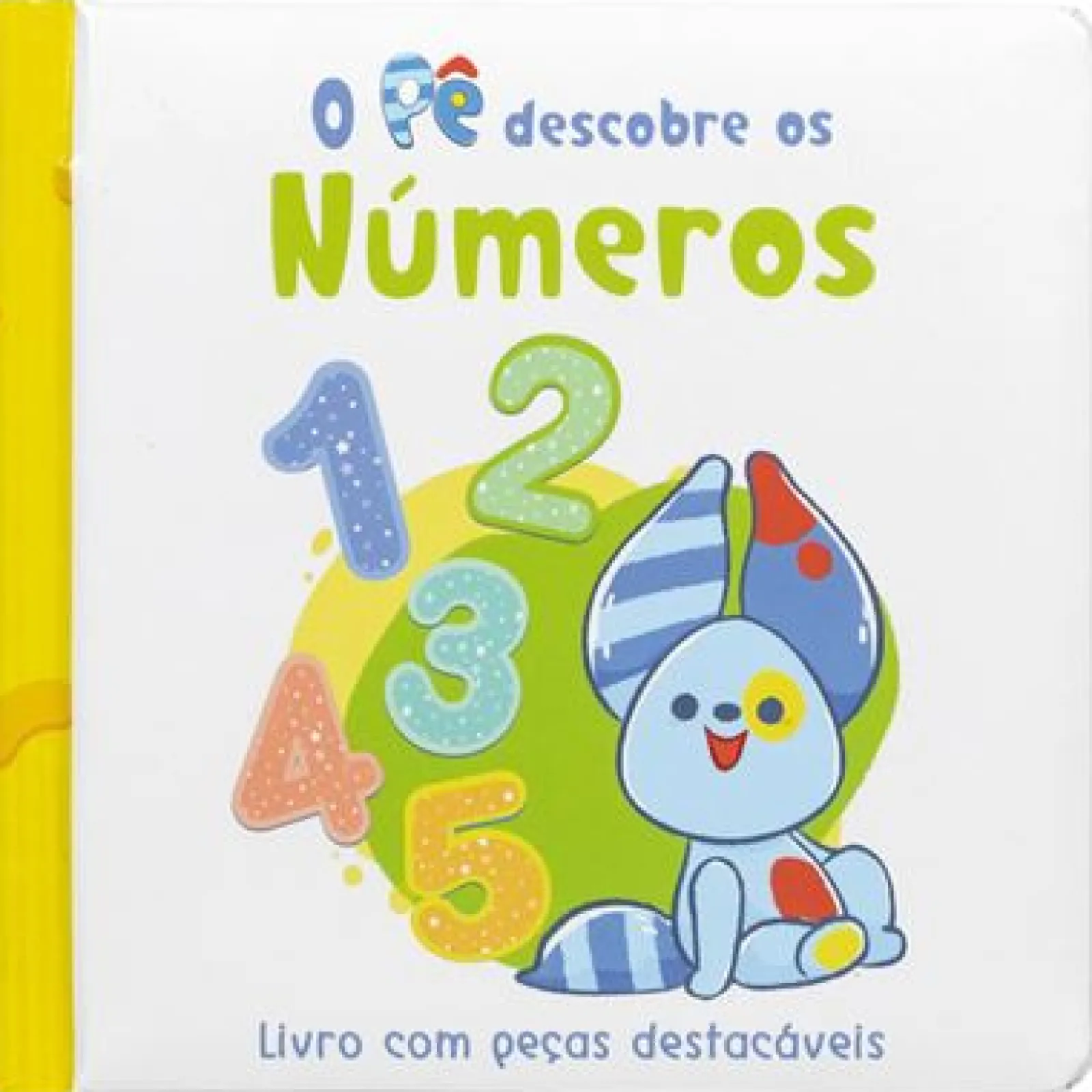 Porto Editora O Pê Descobre os Números de Cláudia Dias - Livro com Peças Destacáveis^ Bebé
