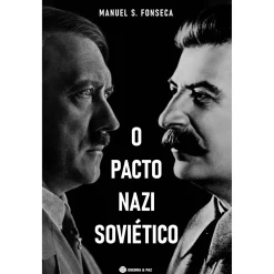 Guerra E Paz O Pacto Nazi Soviético de Manuel S.Fonseca^ História E Política