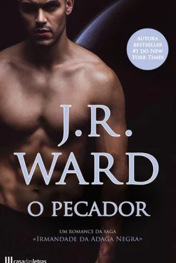 Casa Das Letras O Pecador de J. R. Ward^ Fantástico