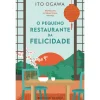 Presença O Pequeno Restaurante da Felicidade de Ito Ogawa^ Romance