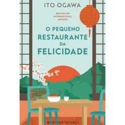 Presença O Pequeno Restaurante da Felicidade de Ito Ogawa^ Romance