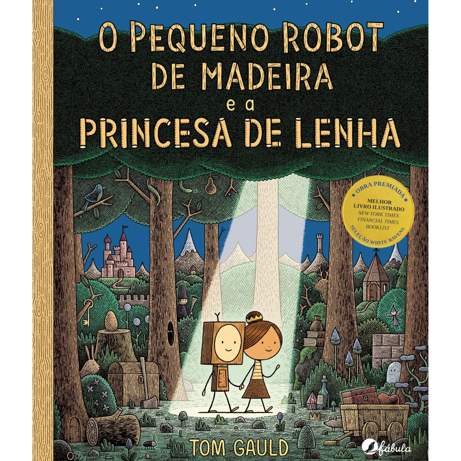 Fábula O Pequeno Robot de Madeira e a Princesa de Lenha de Tom Gauld O Pequeno^ Literatura Infantil