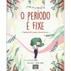 Booksmile O Período é Fixe de Anna Salvia^ Conhecimento