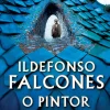 Suma De Letras O Pintor de Almas de Ildefonso Falcones^ Romance Histórico
