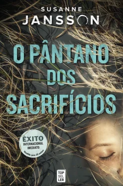 Topseller O Pântano dos Sacrifícios de Susanne Jansson^ Policial
