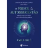 Albatroz O Poder da Autossugestão de Émile Coué^ Espiritualidade