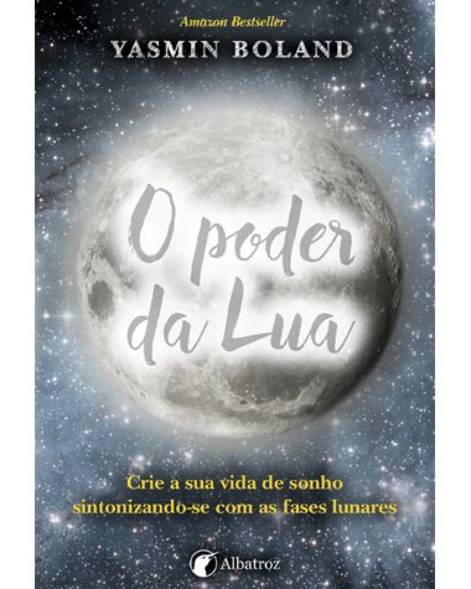 Albatroz O Poder da Lua de Yasmin Boland^ Espiritualidade